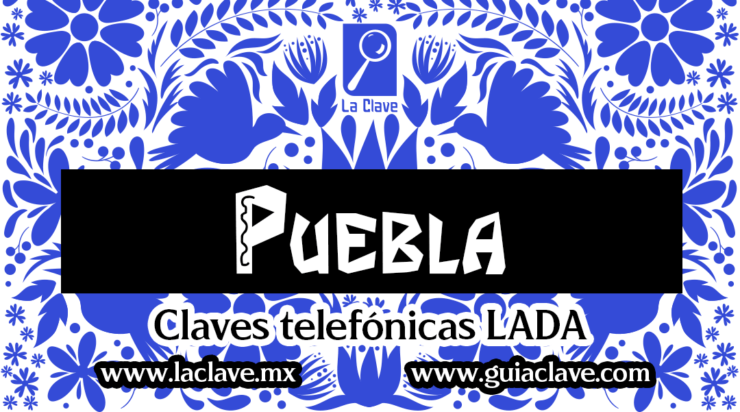 Ladas de Puebla La Clave